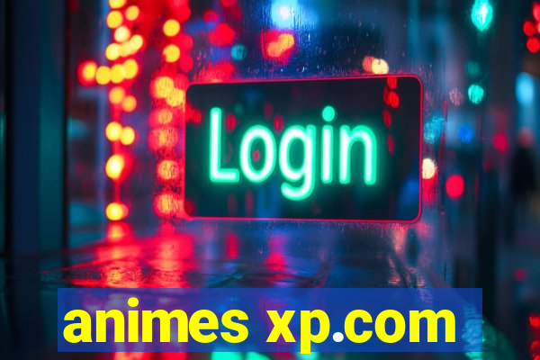 animes xp.com